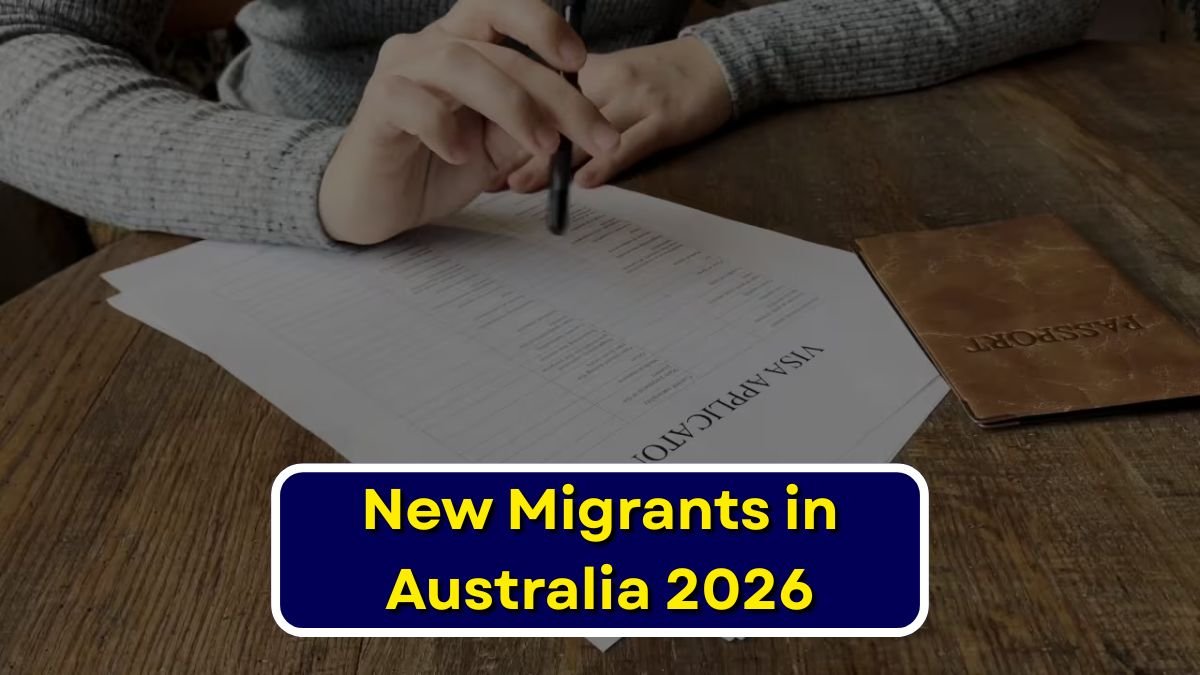 New Migrants in Australia 2026